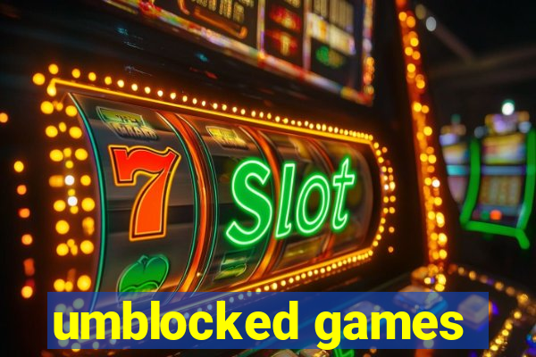 umblocked games